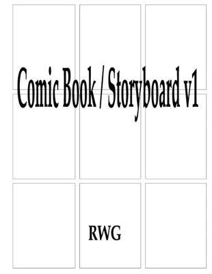Comic Book / Storyboard v1: 50 Pages 8.5"" X 11""
