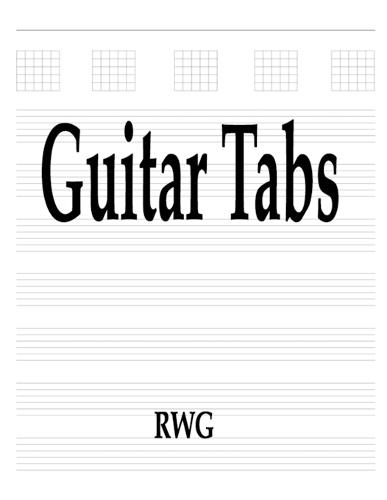Guitar Tabs: 200 Pages 8.5"" X 11""