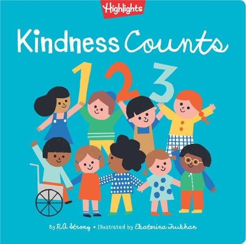 Kindness Counts 123: A Highlights Book about Kindness