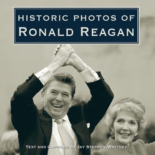 Historic Photos of Ronald Reagan