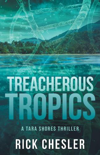 Tropical Treachery: A Tara Shores Thriller
