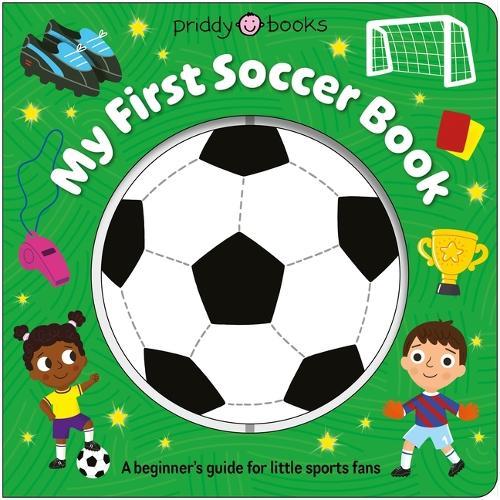 My First Soccer Book (Super Spinners): A Beginner's Guide for Little Sports Fans