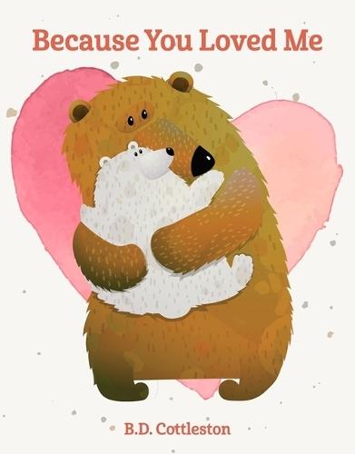 Because You Loved Me