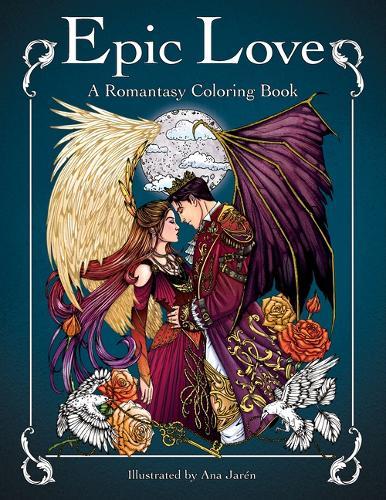 Epic Love: A Romantasy Coloring Book