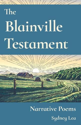 Blainville Testament: Narrative Poems