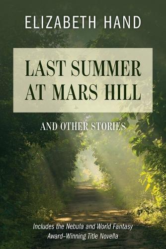 Last Summer at Mars Hill: And Other Stories