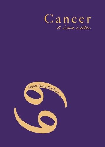 Cancer: A Love Letter