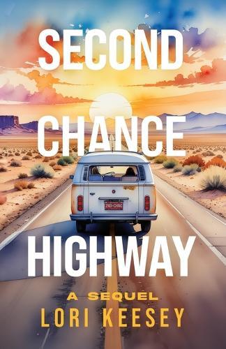 Second Chance Highway: A Sequel