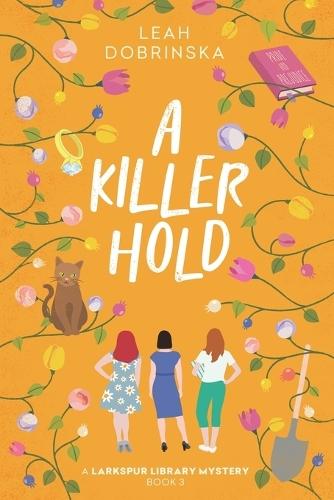 A Killer Hold: A Larkspur Library Mystery