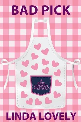 Bad Pick: A Brie Hooker Mystery