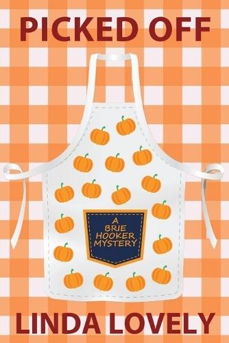 Picked Off: A Brie Hooker Mystery