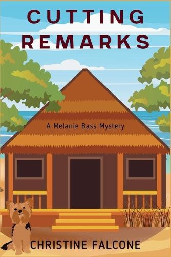 Cutting Remarks: A Melanie Bass Mystery