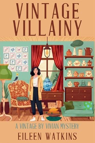 Vintage Villainy: A Vintage by Vivian Mystery