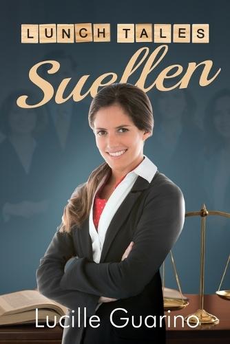 Lunch Tales: Suellen