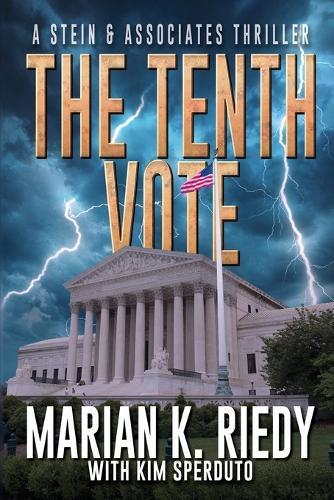 The Tenth Vote: A Stein & Associates Thriller