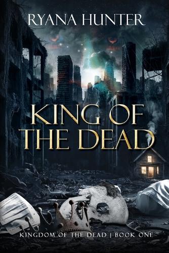 King of the Dead: A Zombie Romance
