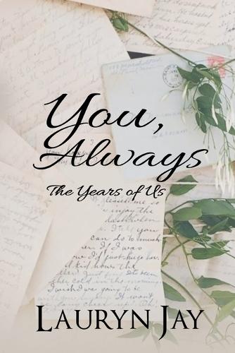 You, Always: The Years of Us