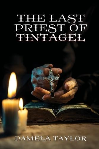 The Last Priest of Tintagel
