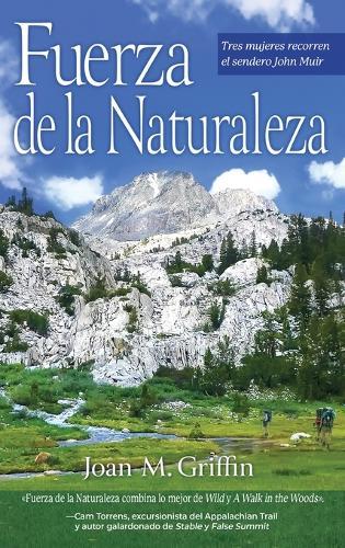 Fuerza de la Naturaleza: Tres mujeres recorren el Sendero John Muir