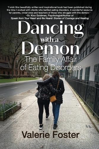 Dancing with a Demon: The Family Affair of Eating Disorders