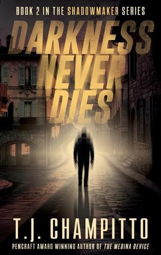 Darkness Never Dies