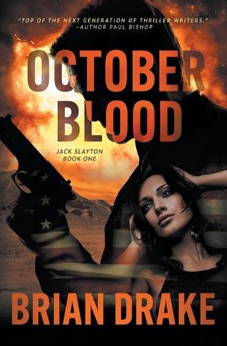 October Blood: An Action-Adventure Thriller