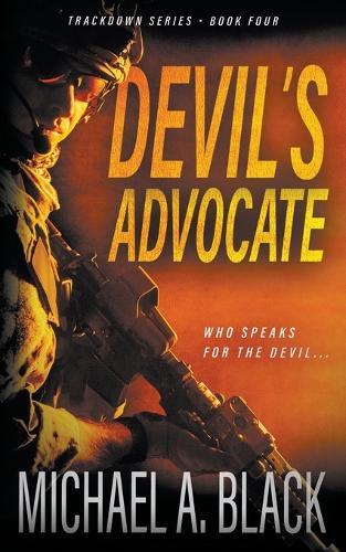 Devil's Advocate: A Steve Wolf Military Thriller
