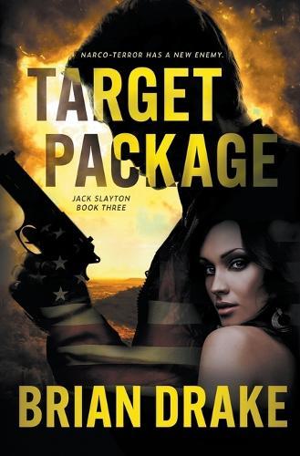 Target Package: An Action-Adventure Thriller