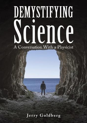 Demystifying Science: A Conversation with a Physicist