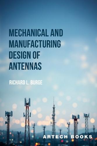 Mechanical and Manufacturing Design of Antennas