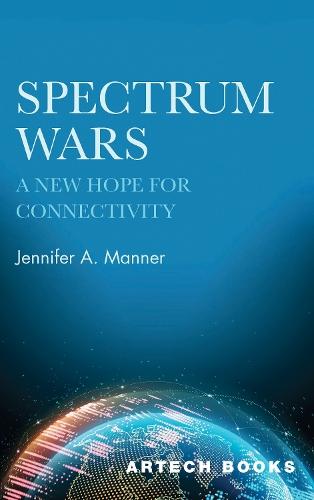 Spectrum Wars: The Hope for Connectivity