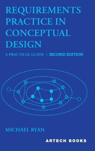 Requirements Practice in Conceptual Design: A Practical Guide, Second Edition