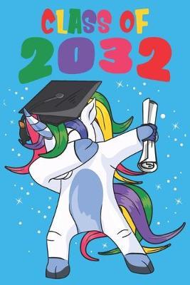 Class of 2032: A Handwriting Notebook For Your New Kindergartner or Preschooler