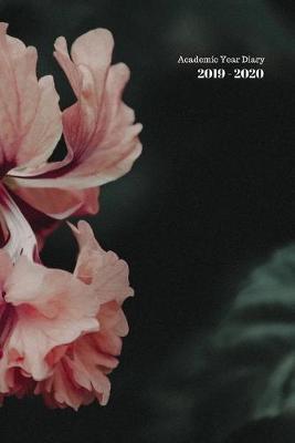 2019 - 2020 Academic Diary Week: Starts 1 August 2019 Until 31 July 2020. Flowers Diary, Paperback With Soft Water Repelling Matte Front Cover. High Quality.