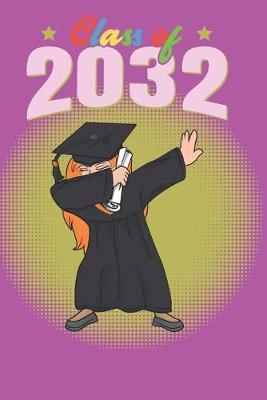 Class Of 2032: A Handwriting Notebook For Your New Kindergartner or Preschooler