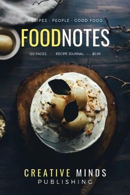 Food Notes: A Recipe Journal For Your Special Recipes ( Recipe Book/Recipe Organizer, Blank Cookbook/Blank Recipe Book/Food Journal to Write in for Women )