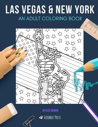 Las Vegas & New York: AN ADULT COLORING BOOK: Las Vegas & New York - 2 Coloring Books In 1