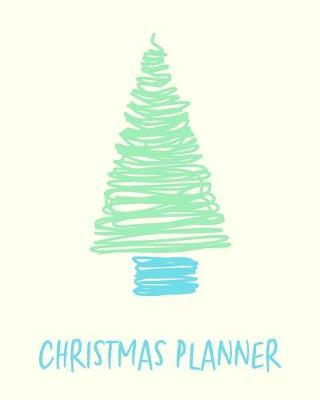 Christmas Planner: Stylish Holiday Organizer for Your Shopping Lists, Gift Log, Party and Meal Planner, and Card Tracker with Green Tree Cover Design