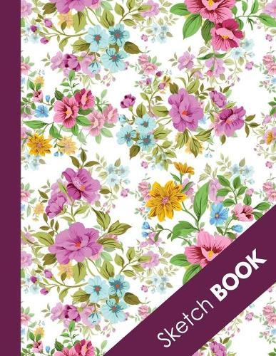 Sketch Book: Pink Flowers Large Sketchbook Perfect For Sketching, Drawing And Creative Doodling