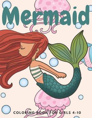 Mermaid Coloring Book for Girls 4-10: Cute Coloring, Dot to Dot, and Word Search Puzzles Provide Hours of Fun For Young Children