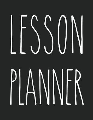 Lesson Planner: Skinny Font - 7 Subjects - 40 weeks - Monthly Calendars
