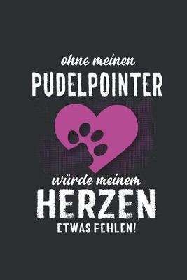 Ohne meinen Pudelpointer: Wochenplaner 2020 - Kalender mit einer Woche je Doppelseite und Jahres- und Monatsubersicht - ca. Din A5