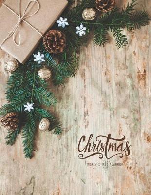 Merry X'mas Planner: Holiday Party Organizer or Merry Christmas Planning with Merry Xmas Journal and Vacation Countdown Planning (Before Memories Christmas Checklist)