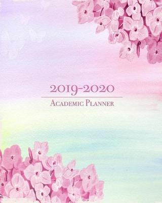 2019-2020 Academic Planner: September 2019 - August 2020 Teacher/Student Lesson Planner Cute Watercolor Flowers Design Weekly and Monthly Agenda Calendar School and Homeschool Planner Gift for Teachers and Students.