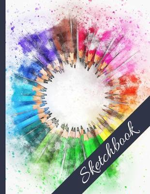 Sketch Book: 8.5'x 11, 120 pages, Blank Paper for Sketching, Drawing and Creative Doodling. Notebook and Sketchbook to Draw and Journal (Workbook and Handbook)