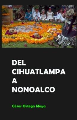 Del Cihuatlampa a Nonoalco