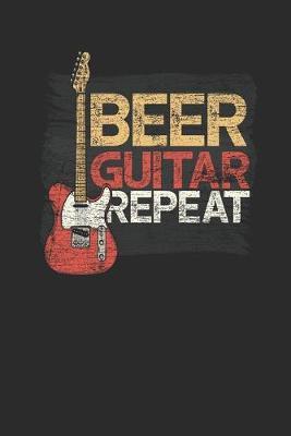 Beer Guitar Repeat: Guitars Notebook, Blank Lined (6  x 9  - 120 pages) Musical Instruments Themed Notebook for Daily Journal, Diary, and Gift