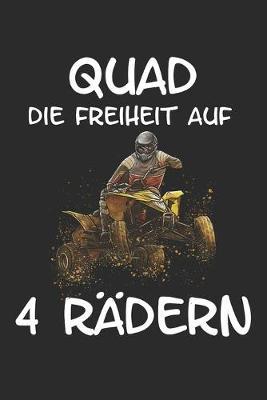 Quad die Freiheit auf 4 Radern: Quad Offroad Motorsport Lustig Geschenk Notizbuch