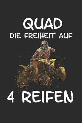 Quad Die Freiheit auf 4 Reifen: Quad Offroad Motorsport Lustig Geschenk Notizbuch