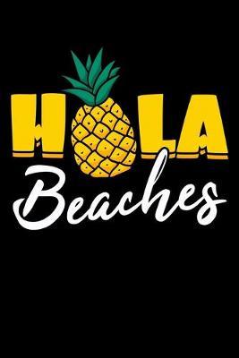 Hola Beaches: Summer Season Notebook to Write in, 6x9, Lined, 120 Pages Journal